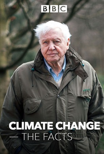 Climate Change: The Facts - Poster / Capa / Cartaz - Oficial 1