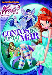 O Clube das Winx - Contos do Fundo do Mar (Winx Club: Tales from the Sea)