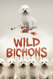 Wild Bichons - Poster / Capa / Cartaz - Oficial 1
