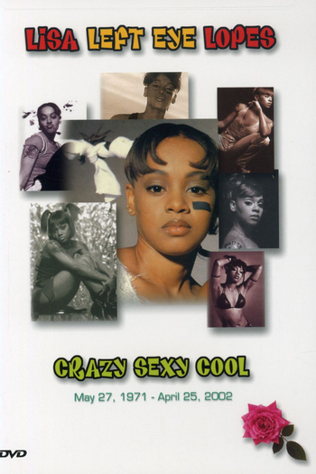 Poster de Filme Lisa Left Eye Lopes - Crazy Sexy Cool (2003)
