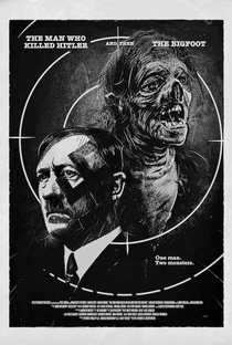O Homem Que Matou Hitler e o Pé Grande - Poster / Capa / Cartaz - Oficial 4