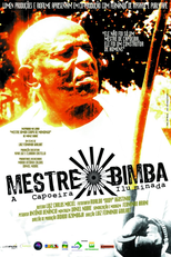 Mestre Bimba, a Capoeira Iluminada (Mestre Bimba, a Capoeira Iluminada)