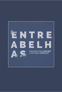Entre Abelhas - Poster / Capa / Cartaz - Oficial 3