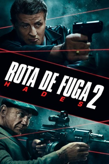  de Filme Rota de Fuga 2: Hades (2018)