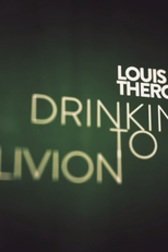 Louis Theroux: Drinking to Oblivion (Louis Theroux: Drinking to Oblivion)