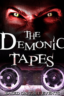 The Demonic Tapes - Poster / Capa / Cartaz - Oficial 1