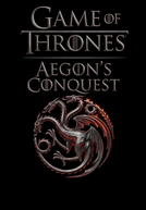Game of Thrones: A Conquista de Aegon