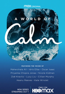 A World of Calm (1ª Temporada) (A World of Calm (Season 1))