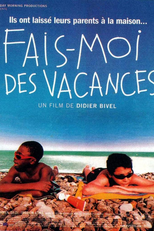 We Need a Vacation (Fais-moi des vacances)