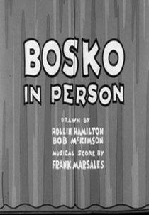 Bosko in Person (Bosko in Person)