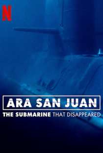 ARA San Juan: O Submarino que Desapareceu - Poster / Capa / Cartaz - Oficial 2