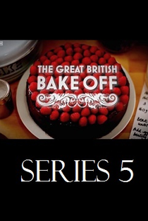 The Great British Bake Off (5ª Temporada) - Poster / Capa / Cartaz - Oficial 2