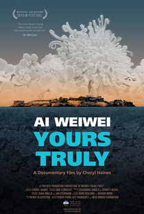 Ai Weiwei: Yours Truly - Poster / Capa / Cartaz - Oficial 1