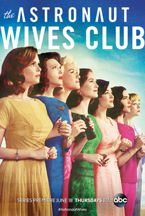 The Astronaut Wives Club (1ª Temporada) - Poster / Capa / Cartaz - Oficial 1
