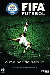 Fifa Futebol - o Melhor do Século - Poster / Capa / Cartaz - Oficial 1