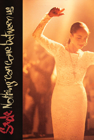 Poster 1 de Curta Sade: Nothing Can Come Between Us (1988)