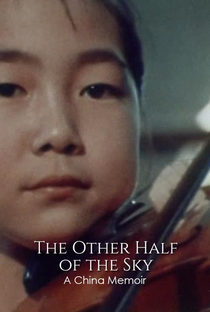 The Other Half of the Sky: A China Memoir - Poster / Capa / Cartaz - Oficial 1