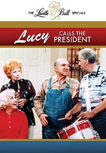 Lucy Calls the President (Lucy Calls the President)