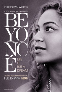 Beyoncé: A Vida Não É Apenas Um Sonho - Poster / Capa / Cartaz - Oficial 1