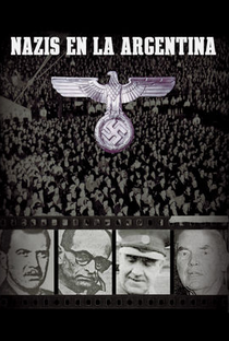 Nazistas na Argentina - Poster / Capa / Cartaz - Oficial 1