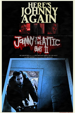 Johnny in the Attic - Part II (Johnny in the Attic - Part II)