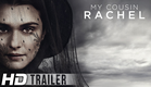 My Cousin Rachel | Official HD Trailer | 2017