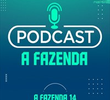 Podcast - A Fazenda 14