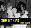 Evan Dando: Stop My Head