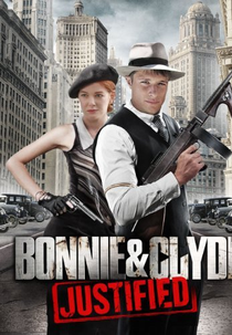 Bonnie & Clyde: Justified (Bonnie & Clyde: Justified)