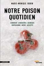 O Veneno Nosso De Cada Dia (Notre Poison Quotidien)