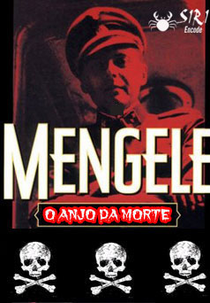 Josef Mengele: O Anjo da Morte (Josef Mengele: The Angel of Death)