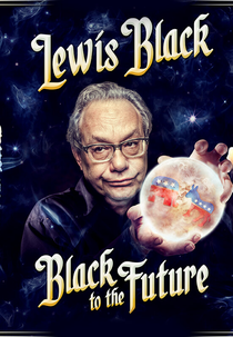 Lewis Black: Black to the Future (Lewis Black: Black to the Future)