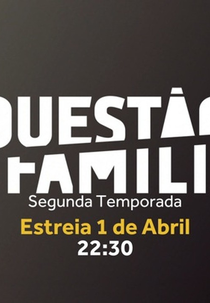 Questão de Família (2ª Temporada) (Questão de Família (2ª Temporada))