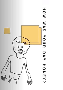 How Was Your Day Honey? (How Was Your Day Honey?)