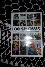 100 Shows para Assistir Antes de Morrer Disco 5 (100 Shows para Assistir Antes de Morrer Disco 5)