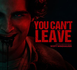 You Can't Leave