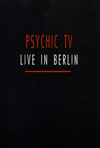 Poster 1 de TV Psychic TV - Live In Berlin (1990)