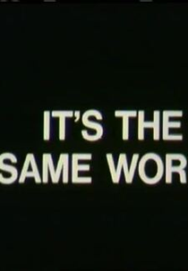 It's the Same World (It's the Same World)