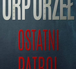 Orzel. Ostatni patrol