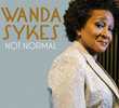 Wanda Sykes: Not Normal