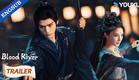 【Official Trailer】Blood River: A new Blood River is here. ❤️‍🔥| YOUKU