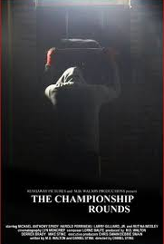 Poster 1 de Curta The Championship Rounds (2013)