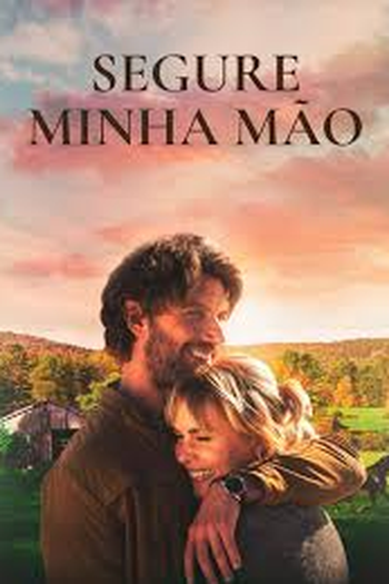  de Filme Segure Minha Mão (2024)