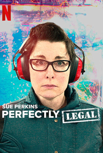 Sue Perkins: Tudo Dentro da Lei - Poster / Capa / Cartaz - Oficial 1