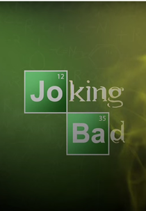 Joking Bad (Joking Bad - Late Night with Jimmy Fallon)