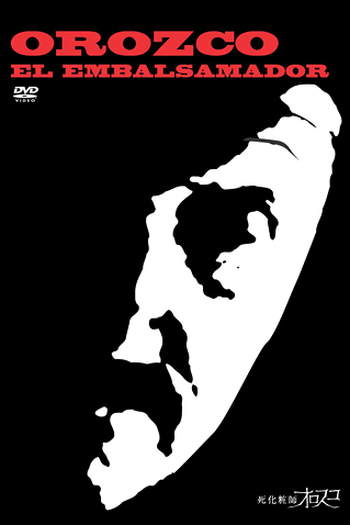  de Filme Orozco, o Embalsamador (2001)
