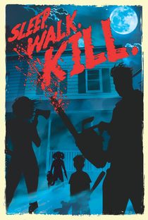 Sleep. Walk. Kill. - Poster / Capa / Cartaz - Oficial 3