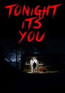 Tonight It's You (Tonight It's You)