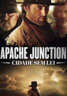 Apache Junction: Cidade Sem Lei