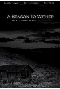 A Season to Wither - Poster / Capa / Cartaz - Oficial 1